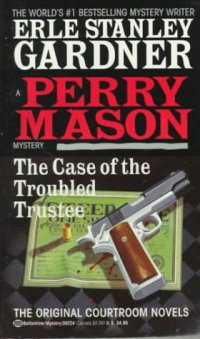 cover of the book The Case of the Troubled Trustee