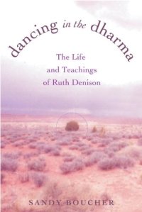 cover of the book Dancing in the Dharma: The Life and Teachings of Ruth Denison
