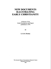 cover of the book New Documents Illustrating Early Christianity: Review of the Greek Inscriptions and Papyri Published in 1976 v. 1