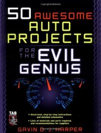 cover of the book 50 Awesome Auto Projects for the Evil Genius