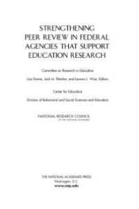 cover of the book Strengthening Peer Review in Federal Agencies That Support Education Research