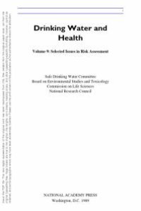 cover of the book Drinking Water and Health, Volume 9 : Selected Issues in Risk Assessment