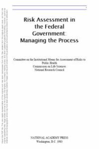 cover of the book Risk Assessment in the Federal Government : Managing the Process