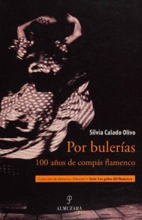 cover of the book Por bulerías: 100 años de compás flamenco