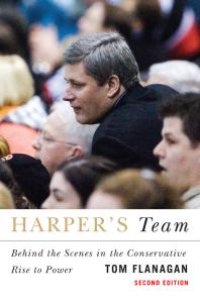 cover of the book Harper's Team : Behind the Scenes in the Conservative Rise to Power