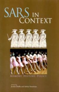 cover of the book SARS in Context : Memory, History, and Policy