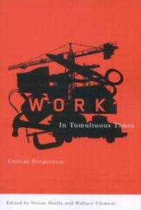 cover of the book Work in Tumultuous Times : Critical Perspectives