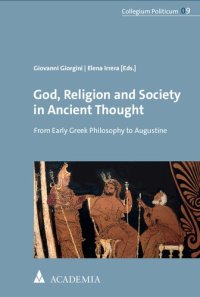 cover of the book God, Religion and Society in Ancient Thought: From Early Greek Philosophy to Augustine