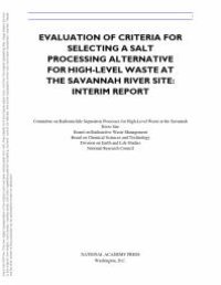 cover of the book Evaluation of Criteria for Selecting a Salt Processing Alternative for High-Level Waste at the Savannah River Site : Interim Report