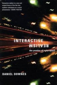 cover of the book Interactive Realism : The Poetics of Cyberspace