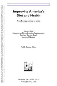 cover of the book Improving America's Diet and Health : From Recommendations to Action