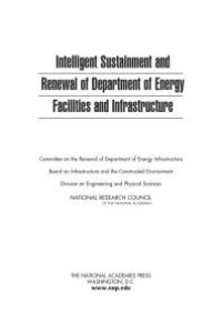 cover of the book Intelligent Sustainment and Renewal of Department of Energy Facilities and Infrastructure