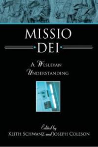 cover of the book Missio Dei : A Wesleyan Understanding