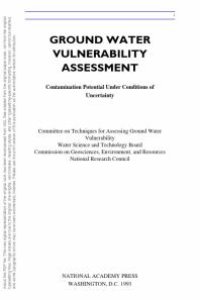 cover of the book Ground Water Vulnerability Assessment : Predicting Relative Contamination Potential under Conditions of Uncertainty