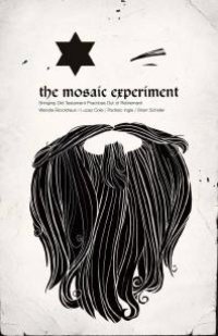 cover of the book Mosaic Experiment : Bringing Old Testament Practices Out of Retirement