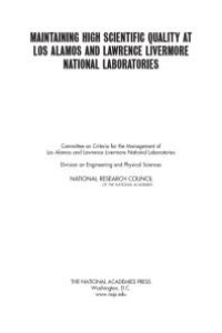 cover of the book Maintaining High Scientific Quality at Los Alamos and Lawrence Livermore National Laboratories