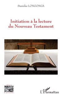 cover of the book Initiation à la lecture du Nouveau Testament