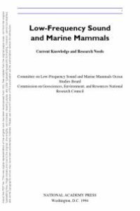 cover of the book Low-Frequency Sound and Marine Mammals : Current Knowledge and Research Needs