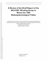 cover of the book A Review of the Draft Report of the NCI-CDC Working Group to Revise the 1985 Radioepidemiological Tables