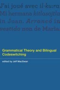 cover of the book Grammatical Theory and Bilingual Codeswitching