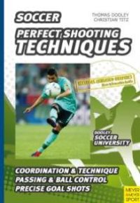 cover of the book Soccer - Perfect Shooting Techniques