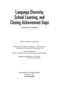 cover of the book Language Diversity, School Learning, and Closing Achievement Gaps : A Workshop Summary