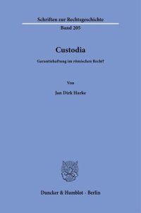 cover of the book Custodia.: Garantiehaftung im römischen Recht?