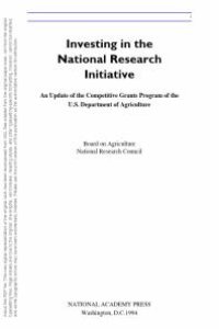 cover of the book Investing in the National Research Initiative : An Update of the Competitive Grants Program in the U. S. Department of Agriculture