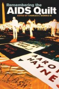 cover of the book Remembering the AIDS Quilt