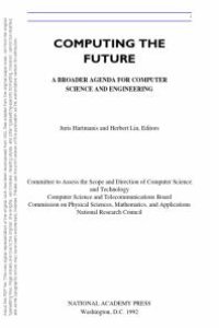 cover of the book Computing the Future : A Broader Agenda for Computer Science and Engineering