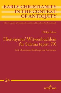 cover of the book Hieronymus' Witwenbüchlein für Salvina (Epist. 79): Text, Übersetzung, Einführung und Kommentar