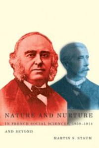 cover of the book Nature and Nurture in French Social Sciences, 1859-1914 and Beyond