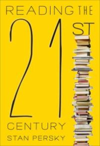 cover of the book Reading the 21st Century : Books of the Decade, 2000-2009