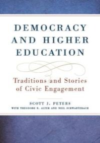 cover of the book Democracy and Higher Education : Traditions and Stories of Civic Engagement