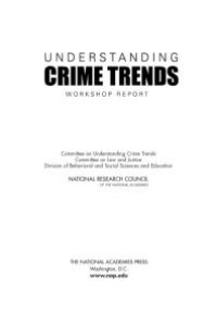 cover of the book Understanding Crime Trends : Workshop Report