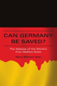 cover of the book Can Germany Be Saved? : The Malaise of the World's First Welfare State