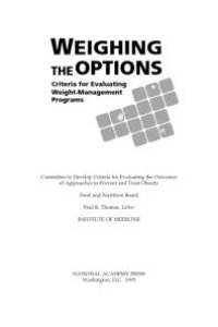 cover of the book Weighing the Options : Criteria for Evaluating Weight-Management Programs