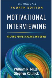 cover of the book Motivational Interviewing: Helping People Change and Grow