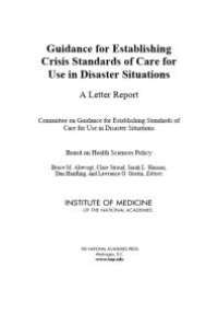 cover of the book Guidance for Establishing Crisis Standards of Care for Use in Disaster Situations : A Letter Report