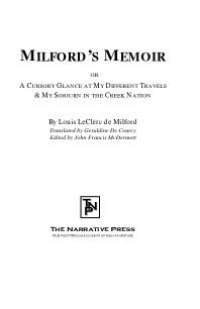 cover of the book Milford's Memoir : Or, a Cursory Glance at My Different Travels and My Sojourn in the Creek Nation