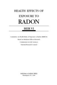 cover of the book Health Effects of Exposure to Radon : Beir VI