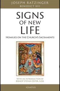 cover of the book Signs of New Life: Homilies on the Church's Sacraments