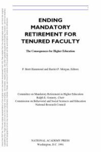 cover of the book Ending Mandatory Retirement for Tenured Faculty : The Consequences for Higher Education