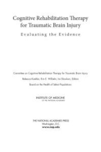 cover of the book Cognitive Rehabilitation Therapy for Traumatic Brain Injury : Evaluating the Evidence