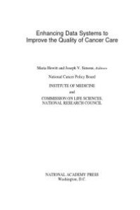 cover of the book Enhancing Data Systems to Improve the Quality of Cancer Care