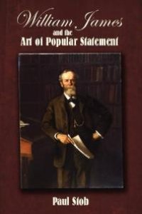 cover of the book William James and the Art of Popular Statement