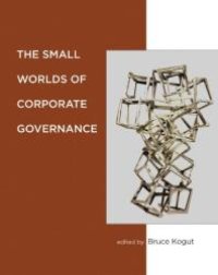 cover of the book The Small Worlds of Corporate Governance