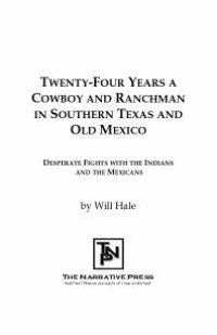 cover of the book Twenty-Four Years a Cowboy and Ranchman : Or, Desperate Fights with the Indians and Mexicans