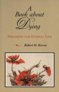 cover of the book A Book about Dying : Preparing for Eternal Life