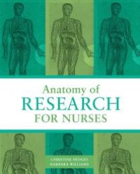 cover of the book Anatomy of Research for Nurses